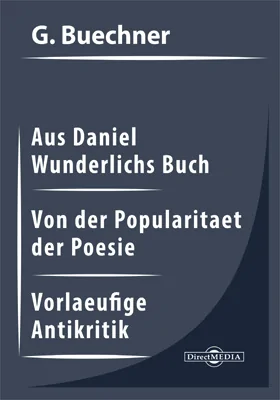 Aus Daniel Wunderlichs Buch. Von der Popularitaet der Poesie. Vorlaeufige Antikritik