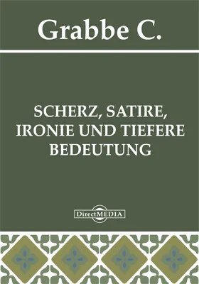 Scherz, Satire, Ironie und tiefere Bedeutung