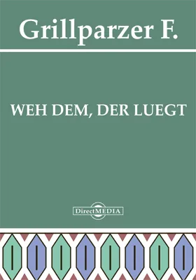 Weh dem, der luegt