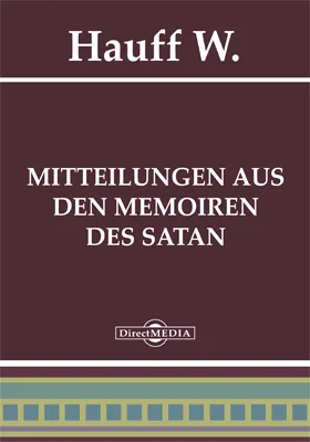 Mitteilungen aus den Memoiren des Satan