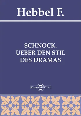 Schnock. UEber den Stil des Dramas