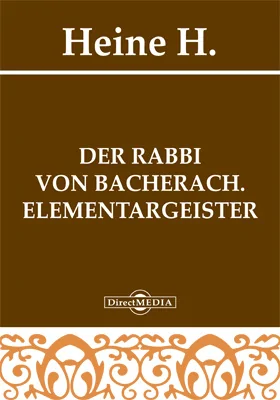 Der Rabbi von Bacherach. Elementargeister