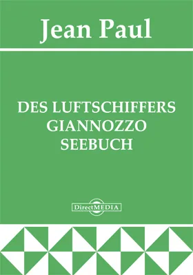 Des Luftschiffers Giannozzo Seebuch