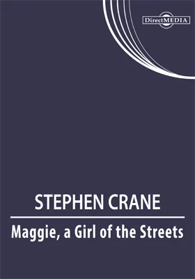 Maggie, a Girl of the Streets