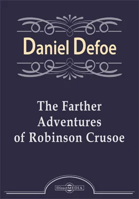 The Farther Adventures of Robinson Crusoe