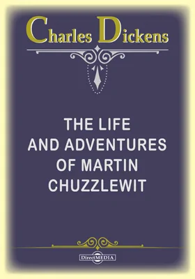 The Life and Adventures of Martin Chuzzlewit