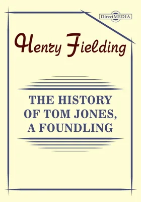 The History of Tom Jones, a Foundling