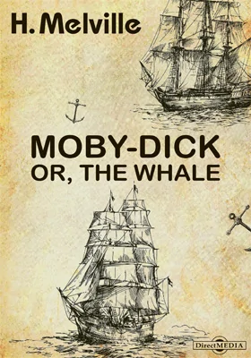 Moby-Dick or, The Whale