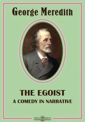 The Egoist. A Comedy in Narrative