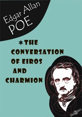 The Conversation of Eiros and Charmion