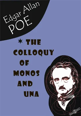 The Colloquy of Monos and Una