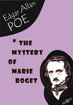 The Mystery of Marie Roget