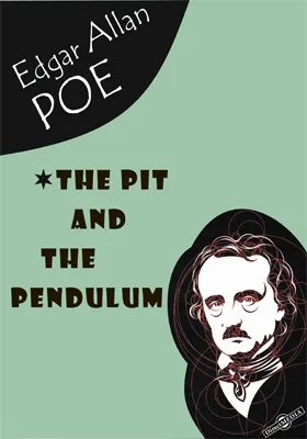 The Pit and the Pendulum