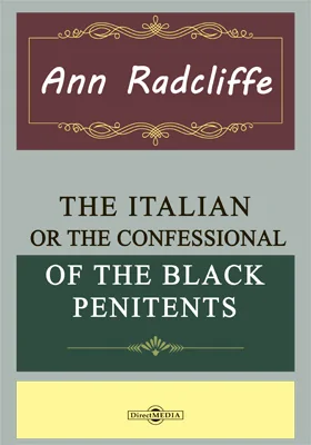 The Italian, or The Confessional of the Black Penitents