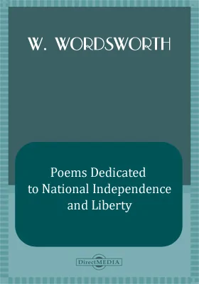 Poems Dedicated to National Independence and Liberty