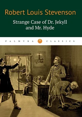 The Strange Case of Dr. Jekyll and Mr. Hyde