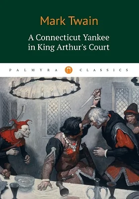 A Connecticut Yankee in King Arthur's Court