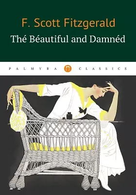 The Beautiful and Damned: художественная литература
