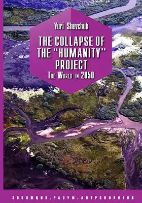 The collapse of the «Humanity» project