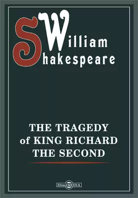 The Tragedy of King Richard the Second