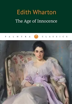 The Age of Innocence: художественная литература