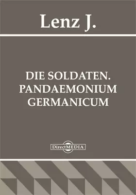 Die Soldaten. Pandaemonium Germanicum