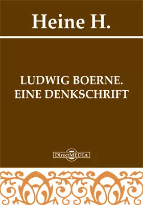 Ludwig Boerne. Eine Denkschrift