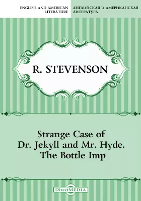Strange Case of Dr. Jekyll and Mr. Hyde. The Bottle Imp